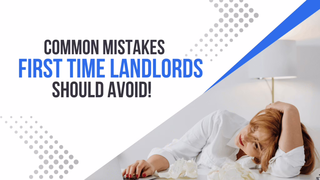 Avoiding Common Property Management Mistakes for New Landlords Common Mistakes First-Time Greater Halifax Landlords Should Avoid - Article Banner